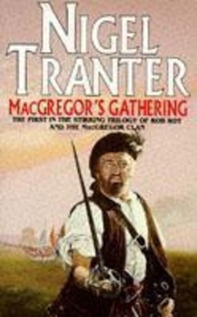 Cover for Nigel Tranter · MacGregor's Gathering: MacGregor Trilogy 1 (Paperback Book) (1993)