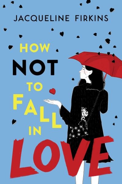 Cover for Jacqueline Firkins · How Not to Fall in Love (Gebundenes Buch) (2021)