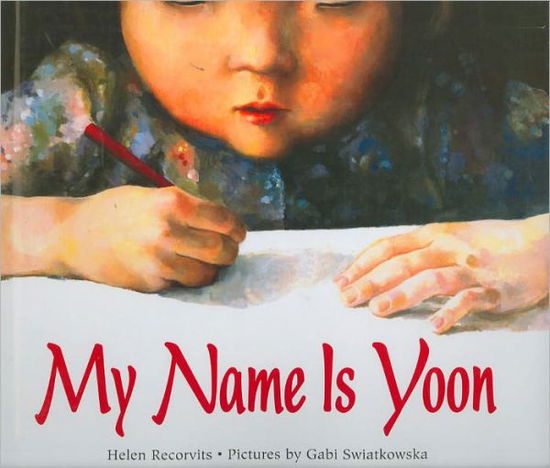 Cover for Helen Recorvits · My Name Is Yoon (Inbunden Bok) [1st edition] (2003)