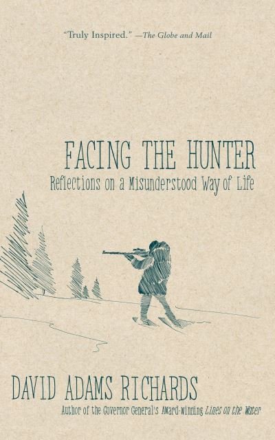 Cover for David Adams Richards · Facing the Hunter (Pocketbok) (2012)