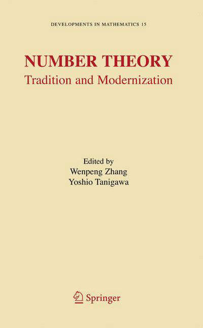 Cover for Y Tangiawa · Number Theory: Tradition and Modernization - Developments in Mathematics (Hardcover Book) [2006 edition] (2006)