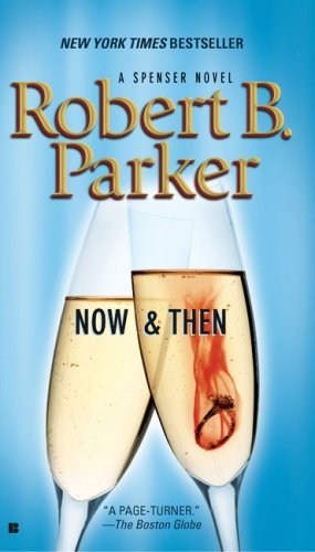 Cover for Robert B. Parker · Now and then (Spenser) (Paperback Bog) [Reprint edition] (2008)