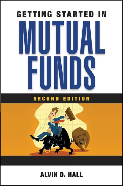 Cover for Alvin D. Hall · Getting Started in Mutual Funds - Getting Started In... (Paperback Book) (2010)