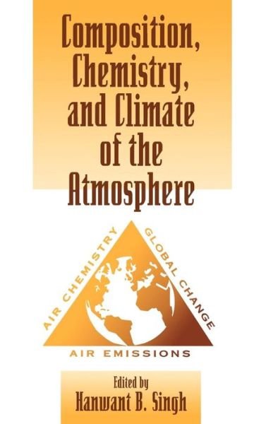 Cover for HB Singh · Composition Chemistry, and Climate of the Atmosphere (Hardcover Book) (1995)