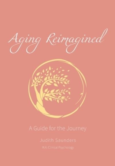 Cover for Judith Saunders · Aging Reimagined (Paperback Book) (2021)