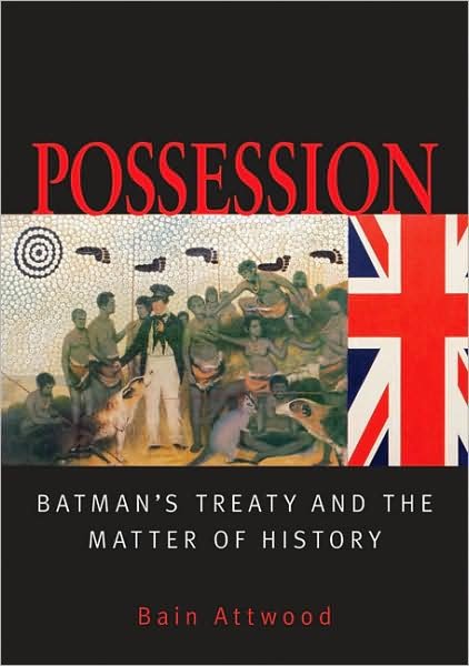Cover for Bain Attwood · Possession: Settlers, Aborigines and Land in Australia (Hardcover Book) (2009)