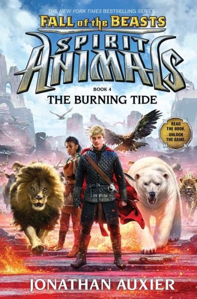Cover for Jonathan Auxier · Fall of the Beasts 4: The Burning Tide - Spirit Animals (Hardcover Book) (2021)
