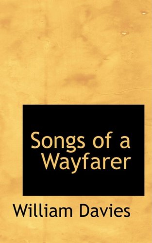 Songs of a Wayfarer - William Davies - Books - BiblioLife - 9780554854144 - August 21, 2008