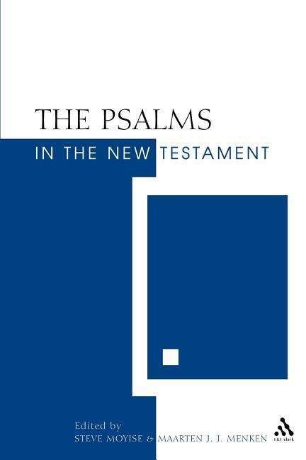 Cover for Steve Moyise · The Psalms in the New Testament (Paperback Book) (2004)