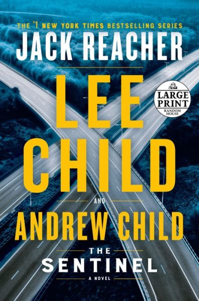 The Sentinel - Random House Large Print - Lee Child - Books - Random House - 9780593295144 - October 27, 2020