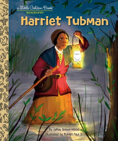 Cover for Janay Brown-Wood · Harriet Tubman: A Little Golden Book Biography (Innbunden bok) (2022)