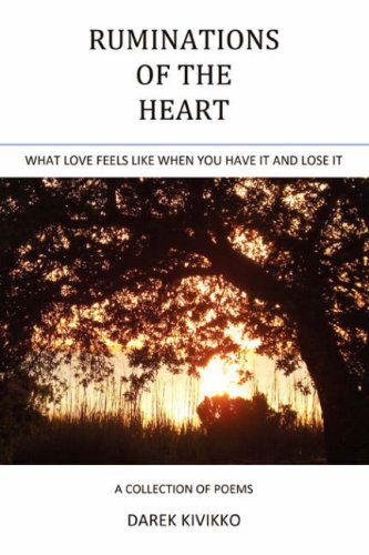 Cover for Darek Kivikko · Ruminations of the Heart: What Love Feels Like when You Have It and Lose It (Paperback Book) (2008)