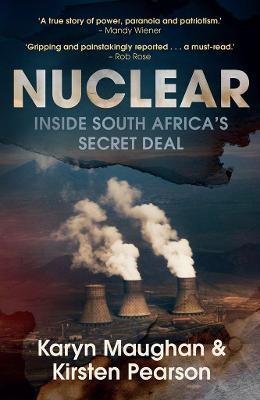 Cover for Karyn Maughan · Nuclear: Inside South Africa's Secret Deal (Paperback Book) (2022)