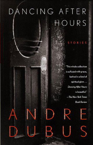 Cover for Andre Dubus · Dancing After Hours: Stories (Paperback Book) [1st Vintage Contemporaries Ed edition] (1997)