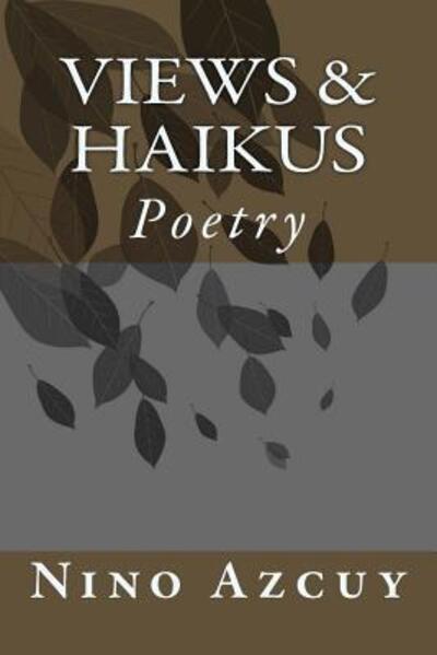 Cover for Matthew Nino Azcuy · Views &amp; Haikus : Poetry (Paperback Book) (2017)