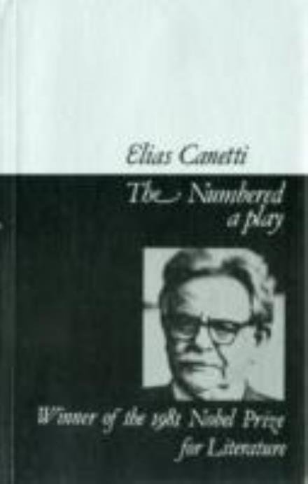 The Numbered - Elias Canetti - Bøger - Marion Boyars Publishers Ltd - 9780714528144 - 27. oktober 2000