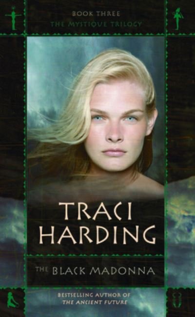 Cover for Traci Harding · The Black Madonna (Mystique Book 3) (Bok) (2009)