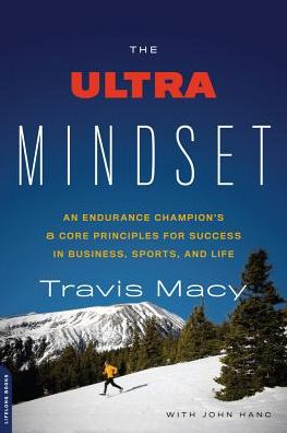 Cover for John Hanc · The Ultra Mindset: An Endurance Champion's 8 Core Principles for Success in Business, Sports, and Life (Paperback Book) (2015)