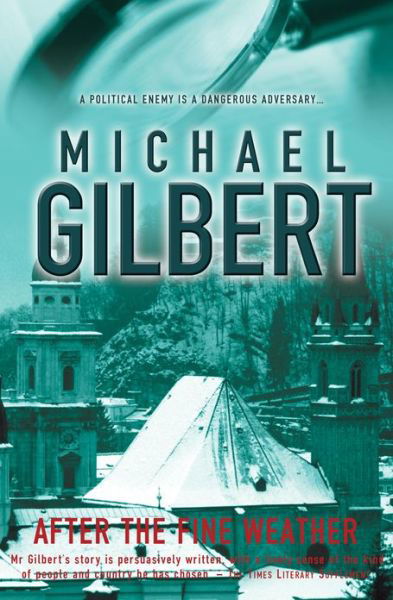 After The Fine Weather - Michael Gilbert - Books - House of Stratus - 9780755105144 - January 30, 2004