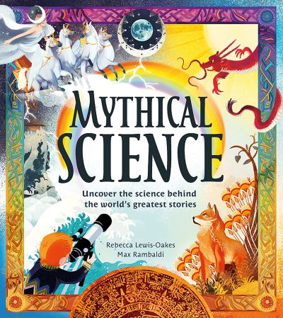 Cover for Rebecca Lewis-Oakes · Mythical Science (Inbunden Bok) (2022)