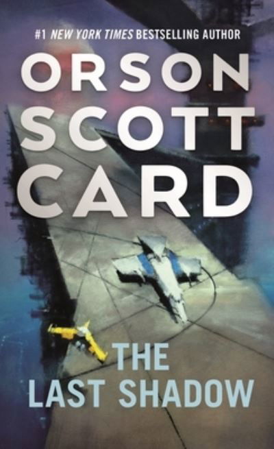 Cover for Orson Scott Card · The Last Shadow - The Ender Saga (Paperback Book) (2022)