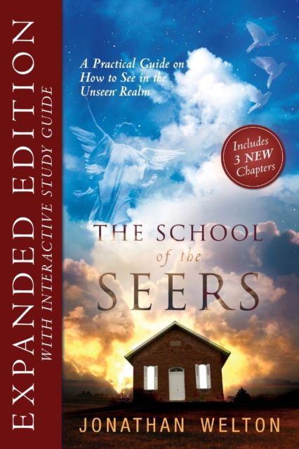 The School of Seers Expanded Edition: a Practical Guide on How to See in the Unseen Realm - Jonathan Welton - Books - Destiny Image - 9780768442144 - March 19, 2013