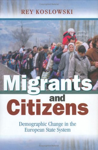 Cover for Rey Koslowski · Migrants and Citizens: Demographic Change in the European State System (Innbunden bok) (2000)