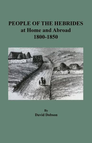 Cover for David Dobson · People of the Hebrides at Home and Abroad, 1800-1850 (Paperback Book) (2020)