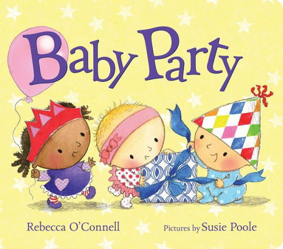 Baby Party - Rebecca O'Connell - Books - Albert Whitman & Company - 9780807505144 - March 28, 2017