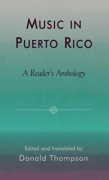 Cover for Donald Thompson · Music in Puerto Rico: A Reader's Anthology (Hardcover bog) (2002)
