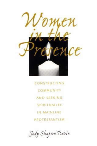 Cover for Jody Shapiro Davie · Women in the Presence: Constructing Community and Seeking Spirituality in Mainline Protestantism (Taschenbuch) (1995)