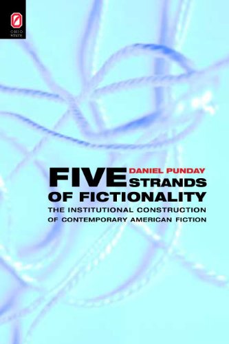 Cover for Daniel Punday · Five Strands of Fictionality: the Institutional Construction of Contemporary American Fiction (Hardcover Book) (2010)