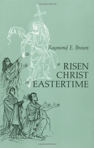 Cover for Raymond E. Brown · A Risen Christ in Eastertime: Essays on the Gospel Narratives of the Resurrection (Paperback Bog) (1991)