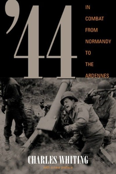 Cover for Charles Whiting · 44: In Combat from Normandy to the Ardennes (Paperback Book) (2002)