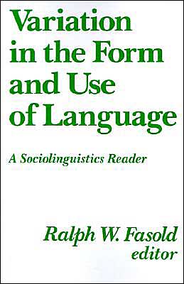 Cover for Ralph W Fasold · Variation in the Form and Use of Language (Paperback Book) (1984)