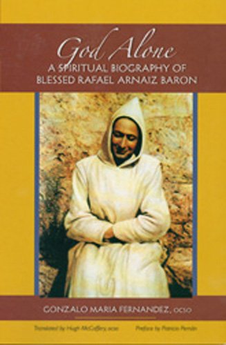 Cover for Patricio Peman · God Alone: a Spiritual Biography of Blessed Rafael Arnaiz Baron (Monastic Wisdom Series) (Paperback Book) (2008)