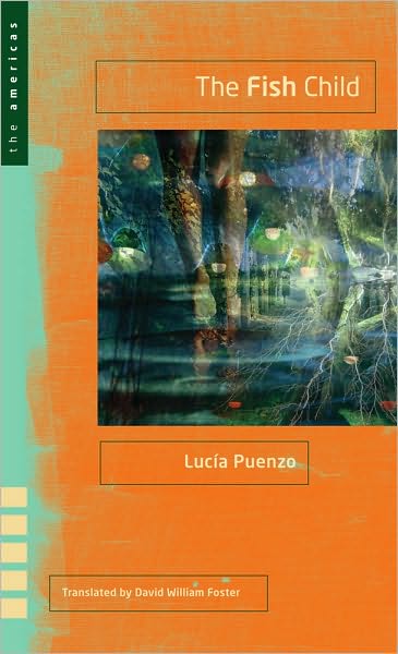 Cover for Lucia Puenzo · The Fish Child (Hardcover Book) (2010)