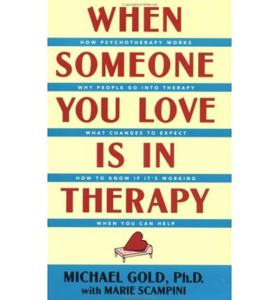 Cover for Michael Gold · When Someone You Love is in Therapy (Paperback Book) (1993)