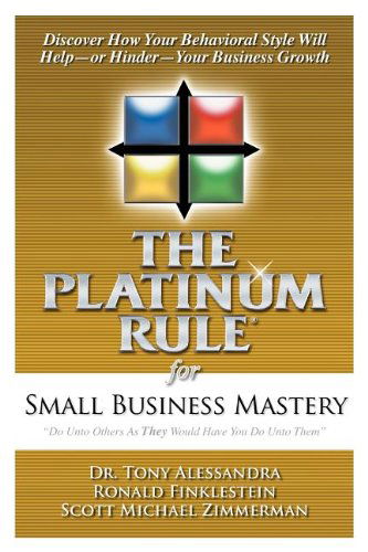 Cover for Scott Michael Zimmerman · The Platinum Rule for Small Business Mastery (Pocketbok) (2010)