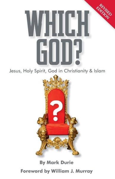 Cover for Durie, Senior Research Fellow Mark (University of Melbourne) · Which God? Jesus, Holy Spirit, God in Christianity and Islam (Paperback Book) [2nd Revised edition] (2014)