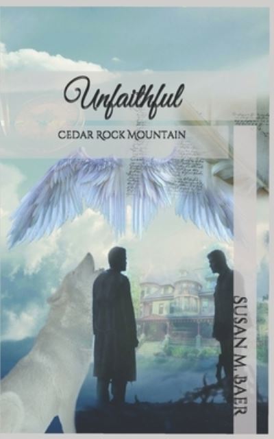 Cover for Susan M Baer · Unfaithful: Cedar Rock Mountain - Cedar Rock (Paperback Book) (2021)