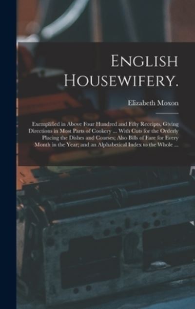 Cover for Elizabeth Moxon · English Housewifery. (Hardcover Book) (2021)