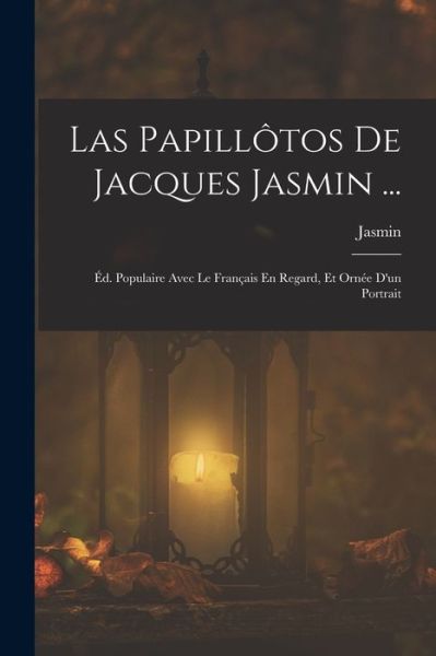 Cover for Jasmin · Las Papillôtos de Jacques Jasmin ... (Book) (2022)