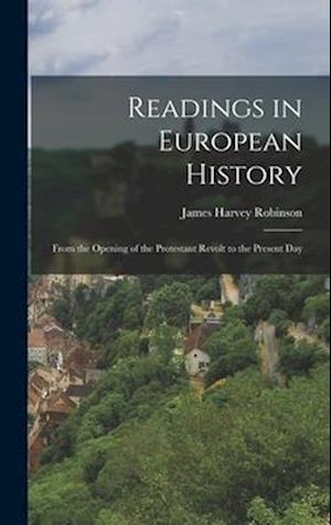 Readings in European History - James Harvey Robinson - Livros - Creative Media Partners, LLC - 9781018461144 - 27 de outubro de 2022