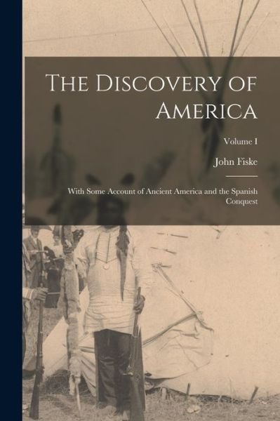 Cover for John Fiske · Discovery of America (Book) (2022)
