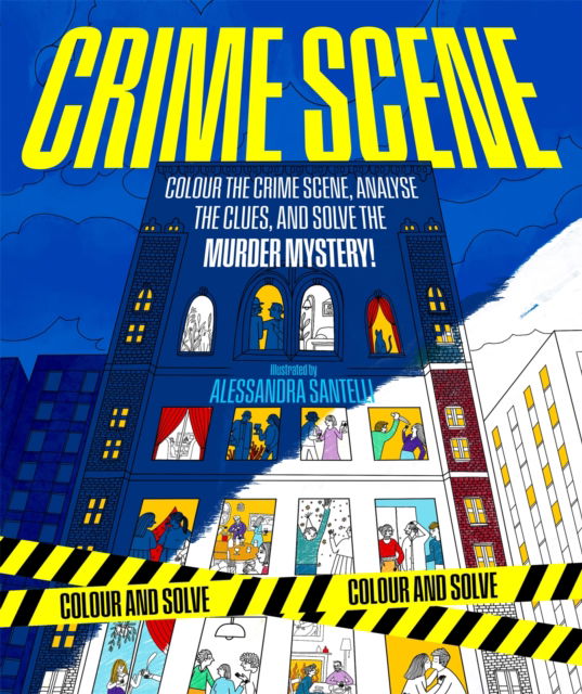 Cover for Alessandra Santelli · Colour and Solve: Crime Scene - Colour and Solve (Paperback Book) (2025)