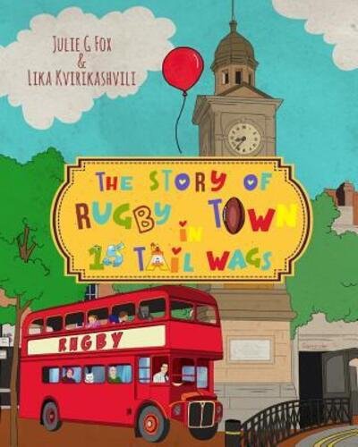 Cover for Lika Kvirikashvili · The Story of Rugby Town in 15 Tail Wags (Pocketbok) (2019)