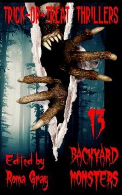 Kevin Candela · Trick-or-Treat Thrillers 13 Backyard Monsters (Paperback Book) (2019)