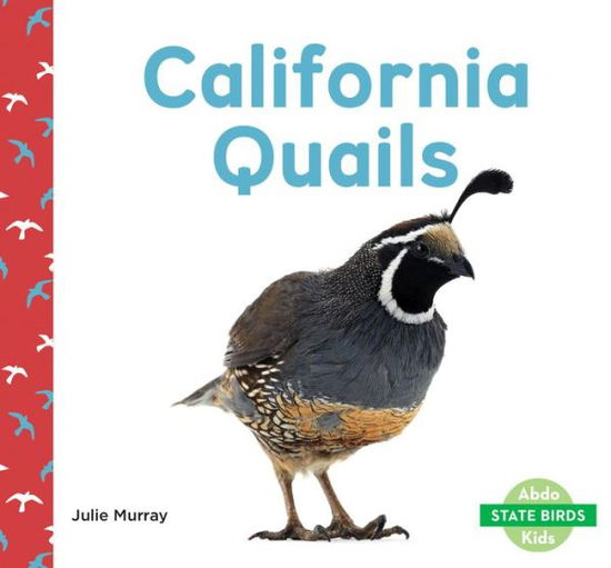 Cover for Julie Murray · California Quails (Hardcover Book) (2021)