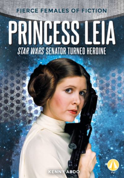 Cover for Kenny Abdo · Princess Leia: Star Wars Senat (Hardcover Book) (2020)